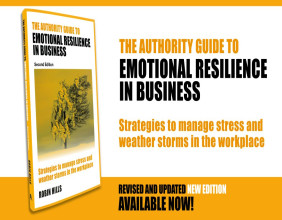 The Authority Guide to Emotional Resilience in Business: Second Edition Now Available