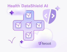 Feroot Security Launches HealthData Shield AI to Protect ePHI on Healthcare Websites and Ensure HIPAA Compliance