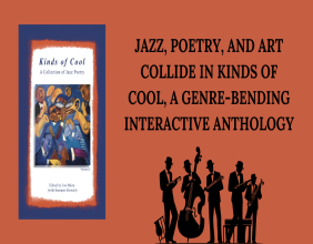 Unsolicited Press Announces the Release of KINDS OF COOL: An Interactive Jazz Poetry Anthology