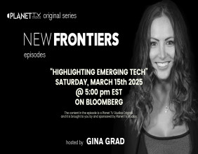 Planet TV Studios Presents a Landmark Episode of New Frontiers, Showcasing 5 Leading Innovators – Airing March 15th on Bloomberg. The content in the episode is a Planet TV Studios Original & it is brought to you by & sponsored by Planet TV Studios