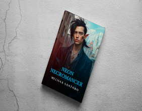 Neon Necromancer by Melissa Santoro – A Dark Tale of Magic, Power, and Consequences