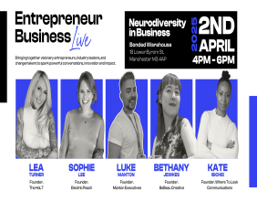 Entrepreneur Business Live Manchester: Embracing Neurodiversity in Business