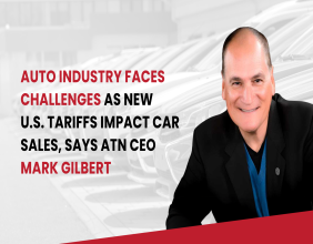 Auto Industry Faces Challenges as New U.S. Tariffs Impact Car Sales, Says ATN CEO Mark Gilbert