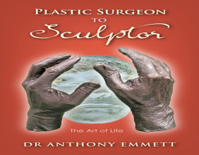 Plastic Surgeon to Sculptor: The Art of Life