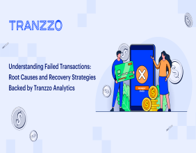 Tranzzo Unveils In-Depth Analysis of Failed Transactions, Offering Strategic Solutions to Recover Lost Revenue