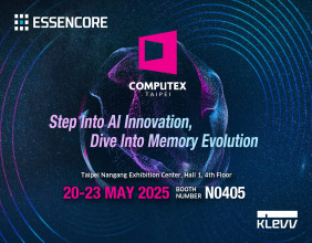 ESSENCORE AND KLEVV TO SHOWCASE LATEST PRODUCTS AT COMPUTEX TAIPEI 2025