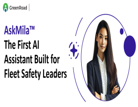 GreenRoad Unveils Industry's First AI Assistant for Fleet Safety Leaders, Setting New Industry Standard