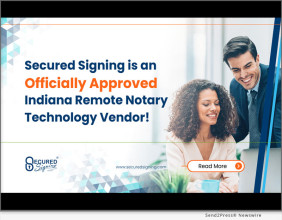 Secured Signing Gains Official Approval As Registered Remote Notary Technology Vendor In Indiana