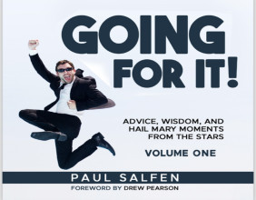 Paul Salfen’s 'GOING FOR IT!' Wins Multiple National Book Awards For Inspirational Storytelling And Star-studded Insight