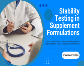 Qalitex Issues Industry Advisory on Growing Need for Proactive Stability Testing in Supplement Formulations