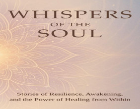 Whispers of the Soul Hits #1 International Bestseller on June 21, 2025, With Stories on Healing, Resilience, & Awakening