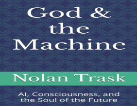 New Book Explores AI’s Impact on the Soul, Consciousness, and the Future of Faith