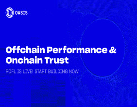 Oasis Protocol launches ROFL mainnet, enabling verifiable off-chain compute for scalable AI applications