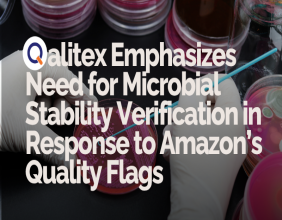 Qalitex Laboratories Emphasizes Need for Microbial Stability Verification in Response to Amazon’s Quality Flags