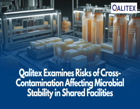 Qalitex Labs Examines Risks of Cross-Contamination Affecting Microbial Stability in Shared Facilities