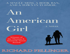 An American Girl, Winner of Thomas E. Kennedy Novel Award tackles banned books