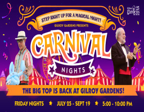 The Big Top is Back at Gilroy Gardens: Carnival Nights Opens on Friday, July 25