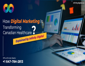 Infinity Digital Shares Insights on Digital Marketing’s Role in Canadian Healthcare Evolution