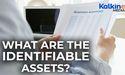 What are the identifiable assets?