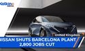Why Nissan shuts Barcelona Plant, 2800 Job cuts? | UK Market Update