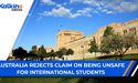 Australia rejects claim on being unsafe for International Students!