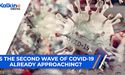 Is the Second Wave of COVID 19 Already Approaching?