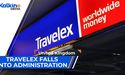 Travelex falls into administration | UK Market Update