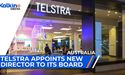 Telstra Appoints New Director To Its Board | ASX Market Update