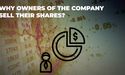 Why company owners sell their shares?