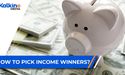 How to pick income winners?