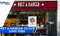 Pret A Manger to cut 3,000 jobs | UK Market Update