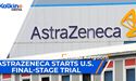 AstraZeneca Starts U.S. Final-Stage Trial | UK Market Update