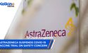  AstraZeneca Suspends COVID-19 Vaccine Trial on Safety Concern | UK Market Update 