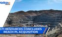  GTI Resources Concludes Reach PL Acquisition | ASX Market Update 