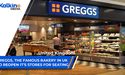  Greggs, the famous bakery in UK to reopen it's stores for seating | UK Market Update 