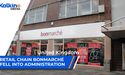 Retail chain Bonmarché fell into administration. | UK | 