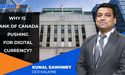  Why is Bank of Canada pushing for digital currency? 