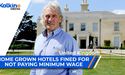 Home grown hotels fined for not paying minimum wage. | UK |