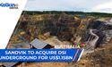 Sandvik to acquire DSI Underground for US$1.15bn. | AUS |