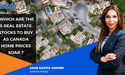 5 Real Estate Stocks To Buy As Canada Home Prices Soar