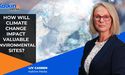 How will Climate Change impact valuable environmental sites?