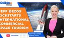 Jeff Bezos Kickstarts International Commercial Space Tourism