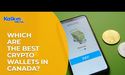  Which are the best Crypto Wallets in Canada? 