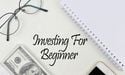  9 Investing Tips for Beginners 