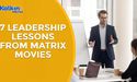 7 leadership lessons from Matrix movies
