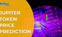  Jupiter token Price Prediction 
