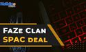  FaZe Clan SPAC deal: How to invest in this digital content platform? 