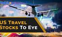  Travel stocks to watch as the US lifts restrictions 