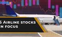 Top airline stocks to watch as US lifts travel curbs 