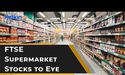  2 Supermarket Stocks to Buy amid Rising Grocery Inflation 